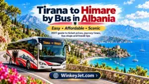 Read more about the article Tirana to Himare by Bus in Albania (2027): Timetables, Tickets, Stations & Practical Tips